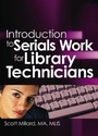 Cover: Introduction to Serials Work for Library Technicians - Routledge