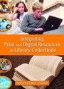 Cover: Integrating Print and Digital Resources in Library Collections - Routledge