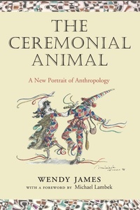 Enlarge image Cover: The Ceremonial Animal - Oxford University Press