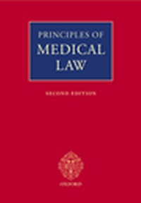 Enlarge image Cover: Principles of Medical Law - Oxford University Press