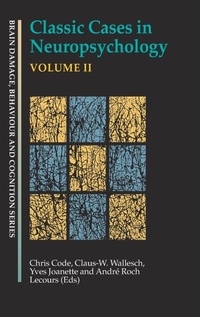 Enlarge image Cover: Classic Cases in Neuropsychology, Volume II - Psychology Press Ltd