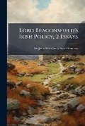 Cover: Lord Beaconsfield's Irish Policy - Nabu Press