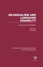 Cover: Bilingualism and Language Disability (PLE: Psycholinguistics) - Psychology Press Ltd