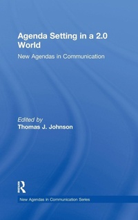 Enlarge image Cover: Agenda Setting in a 2.0 World - Routledge
