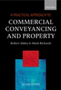 Enlarge image Cover: A Practical Approach to Commercial Conveyancing and Property - Oxford University Press
