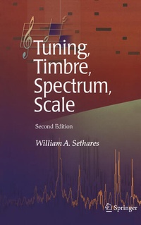 Enlarge image Cover: Tuning, Timbre, Spectrum, Scale - Springer