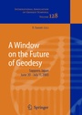 Cover: A Window on the Future of Geodesy - Springer