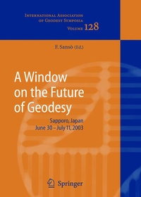 Enlarge image Cover: A Window on the Future of Geodesy - Springer