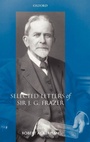 Cover: Selected Letters of Sir J. G. Frazer - Oxford University Press