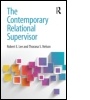 Cover: The Contemporary Relational Supervisor - Routledge