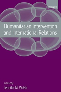 Enlarge image Cover: Humanitarian Intervention and International Relations - Oxford University Press