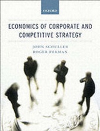 Enlarge image Cover: Economics of Corporate and Competitive Strategy - Oxford University Press