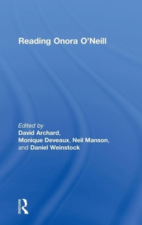 Enlarge image Cover: Reading Onora O'Neill - Routledge