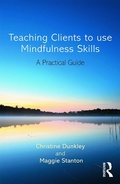 Cover: Teaching Clients to Use Mindfulness Skills - Routledge