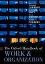 Cover: The Oxford Handbook of Work and Organization - Oxford University Press