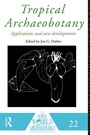 Cover: Tropical Archaeobotany - Routledge