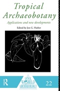 Cover: Tropical Archaeobotany - Routledge