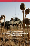 Cover: The Search for Security in Post-Taliban Afghanistan - Routledge