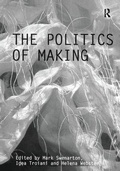 Cover: The Politics of Making - Routledge