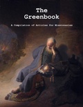 Cover: The Greenbook: A Compilation of Articles for Missionaries - Lulu.com