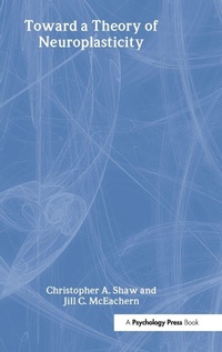 Enlarge image Cover: Toward a Theory of Neuroplasticity - Psychology Press Ltd