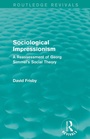 Cover: Sociological Impressionism (Routledge Revivals) - Routledge