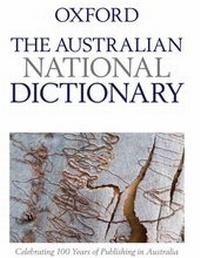 Abbildung von: Australian National Dictionary - OUP Australia and New Zealand