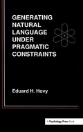 Cover: Generating Natural Language Under Pragmatic Constraints - Psychology Press