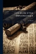 Cover: Cours De Style Diplomatique - Nabu Press