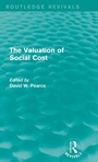 Cover: The Valuation of Social Cost (Routledge Revivals) - Routledge