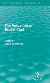 Enlarge image Cover: The Valuation of Social Cost (Routledge Revivals) - Routledge