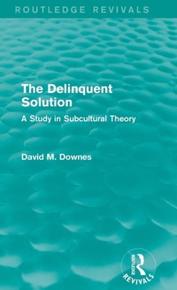 Enlarge image Cover: The Delinquent Solution (Routledge Revivals) - Routledge