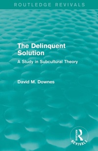 Enlarge image Cover: The Delinquent Solution (Routledge Revivals) - Routledge