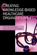 Cover: Creating Knowledge-Based Healthcare Organizations - IGI Publishing