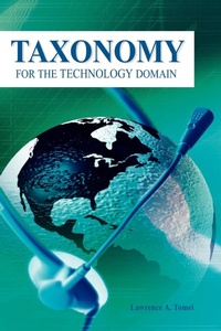 Abbildung von: Taxonomy for the Technology Domain - Information Science Publishing