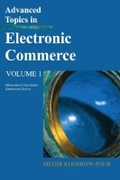 Cover: Advanced Topics in Electronic Commerce - IGI Publishing