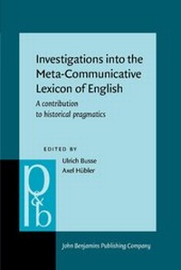 Enlarge image Cover: Investigations into the Meta-Communicative Lexicon of English - John Benjamins Publishing Co