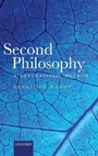 Cover: Second Philosophy - Oxford University Press