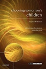 Cover: Choosing Tomorrow's Children - Oxford University Press
