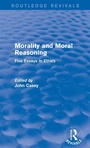Cover: Morality and Moral Reasoning (Routledge Revivals) - Routledge