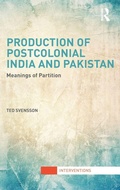 Cover: Production of Postcolonial India and Pakistan - Routledge