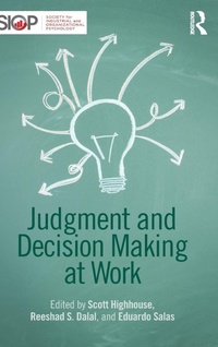 Enlarge image Cover: Judgment and Decision Making at Work - Routledge
