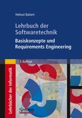 Cover: Lehrbuch der Softwaretechnik: Basiskonzepte und Requirements Engineering - Spektrum Akademischer Verlag