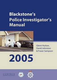Abbildung von: Blackstone's Police Investigator's Manual 2005 - Oxford University Press