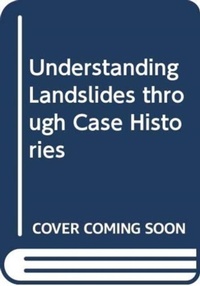 Bild vergrößern Bild: Understanding Landslides through Case Studies - CRC Press