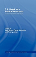 Cover: F.A. Hayek as a Political Economist - Routledge