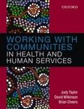 Cover: Working with Communities in Health and Human Services - OUP Australia and New Zealand