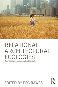 Enlarge image Cover: Relational Architectural Ecologies - Routledge