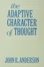 Cover: The Adaptive Character of Thought - Psychology Press