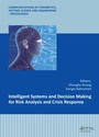 Cover: Intelligent Systems and Decision Making for Risk Analysis and Crisis Response - CRC Press
